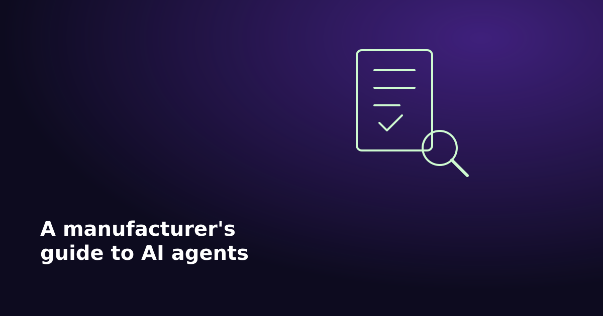 Cover image for the article: AI agents in sales and marketing: a manufacturer's guide to evaluating one